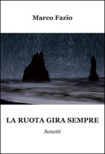 La ruota gira sempre - Marco Fazio