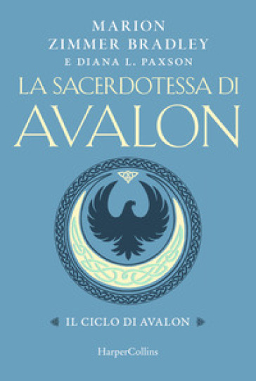 La sacerdotessa di Avalon - Marion Zimmer Bradley - Diana L. Paxson