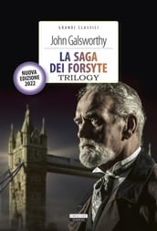 La saga dei Forsyte. Trilogy