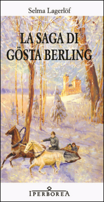 La saga di Gosta Berling - Selma Lagerlof