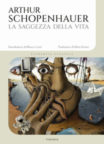 La saggezza della vita - Arthur Schopenhauer