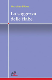 La saggezza delle fiabe