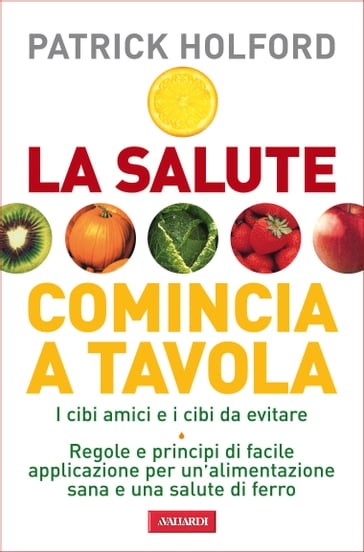 La salute comincia a tavola - Patrick Holford - Susannah Lawson