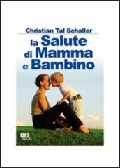 La salute di mamma e bambino