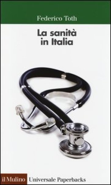 La sanità in Italia - Federico Toth