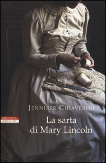 La sarta di Mary Lincoln - Jennifer Chiaverini