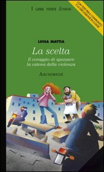 La scelta - Luisa Mattia