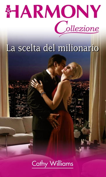 La scelta del milionario - Cathy Williams