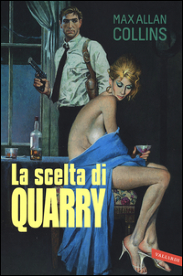 La scelta di Quarry - Max Allan Collins