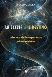 La scelta e il destino