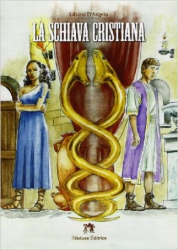 La schiava cristiana - Liliana D'Angelo | 