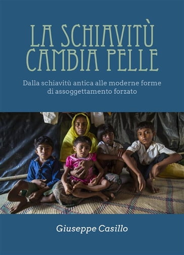 La schiavitù cambia pelle - Giuseppe Casillo