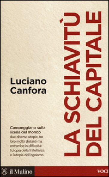 La schiavitù del capitale - Luciano Canfora
