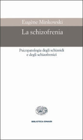 La schizofrenia