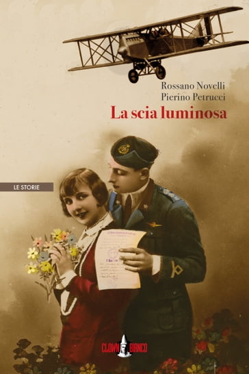 La scia luminosa - Pierino Petrucci - Rossano Novelli