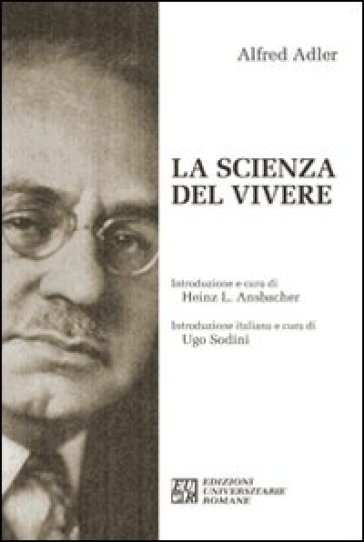 La scienza del vivere - Alfred Adler