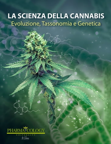 La scienza della cannabis - Pharmacology University