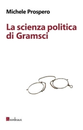 La scienza politica di Gramsci