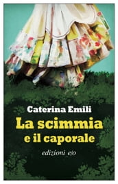 La scimmia e il caporale