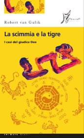 La scimmia e la tigre