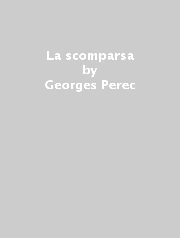 La scomparsa - Georges Perec