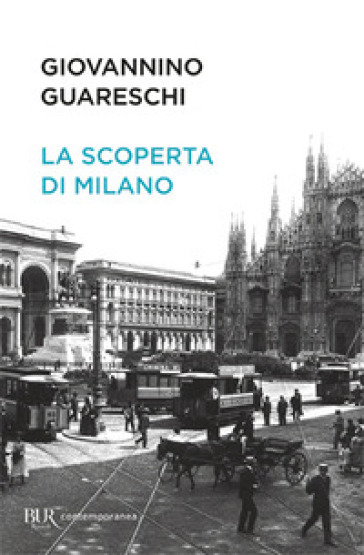 La scoperta di Milano - Giovannino Guareschi