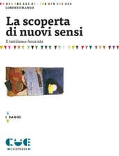 La scoperta di nuovi sensi