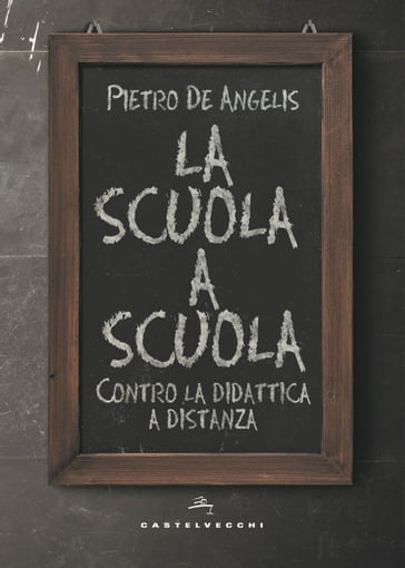 La scuola a scuola - Pietro De Angelis