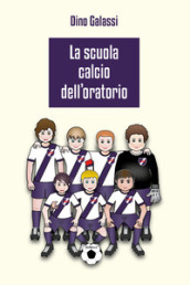 La scuola calcio dell Oratorio