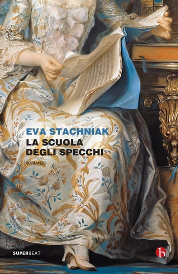 La scuola degli specchi - Eva Stachniak