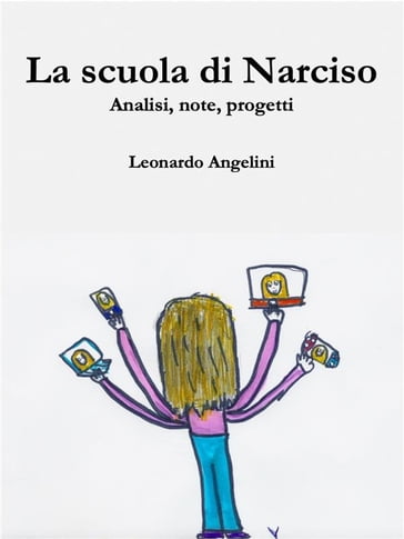 La scuola di Narciso - Leonardo Angelini