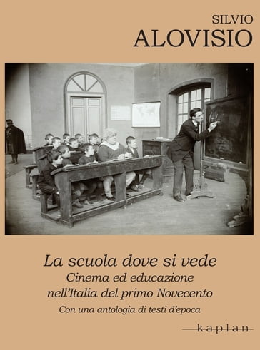 La scuola dove si vede - Silvio Alovisio