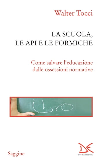 La scuola, le api e le formiche - Walter Tocci