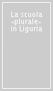 La scuola «plurale» in Liguria