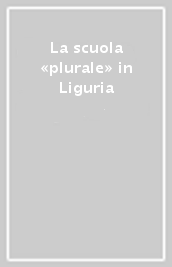 La scuola «plurale» in Liguria