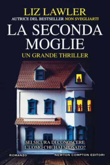 La seconda moglie - Liz Lawler