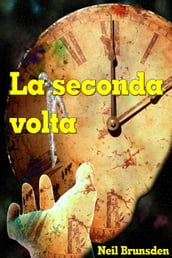 La seconda volta