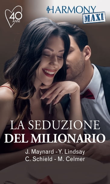 La seduzione del milionario - Cat Schield - Janice Maynard - Michelle Celmer - Yvonne Lindsay