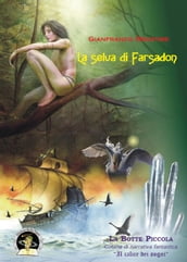 La selva di Farsadon