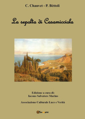 La sepolta di Casamicciola - C. Chauvet - P. Bettoli