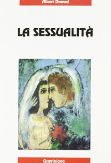 La sessualità - Albert Donval