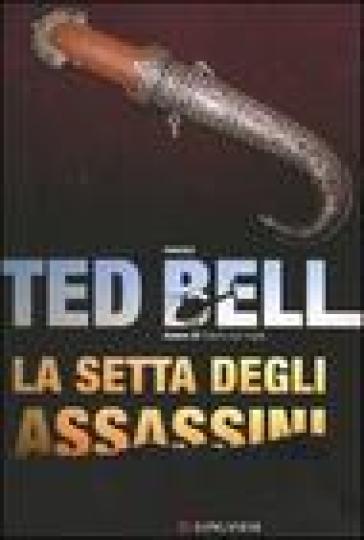 La setta degli assassini - Ted Bell