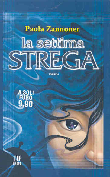 La settima strega - Paola Zannoner