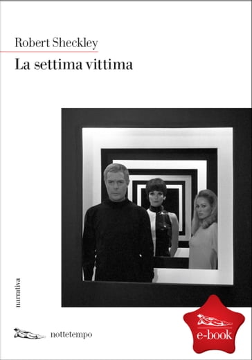 La settima vittima - Robert Sheckley