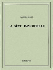 La sève immortelle