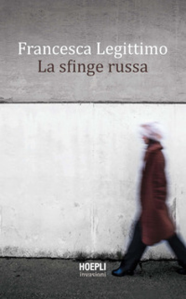 La sfinge russa - Francesca Legittimo