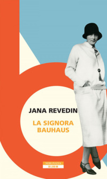 La signora Bauhaus - Jana Revedin