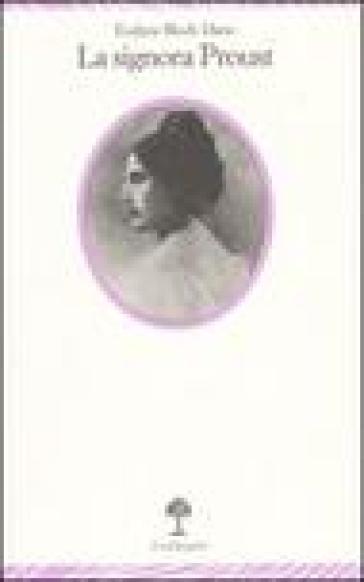 La signora Proust - Evelyne Bloch-Dano