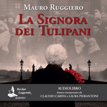 La signora dei tulipani - Mauro Ruggiero