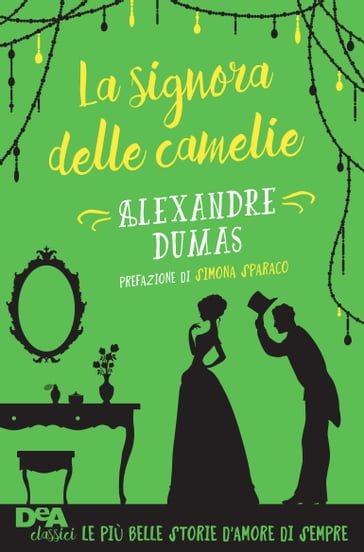 La signora delle camelie - Alexandre Dumas
